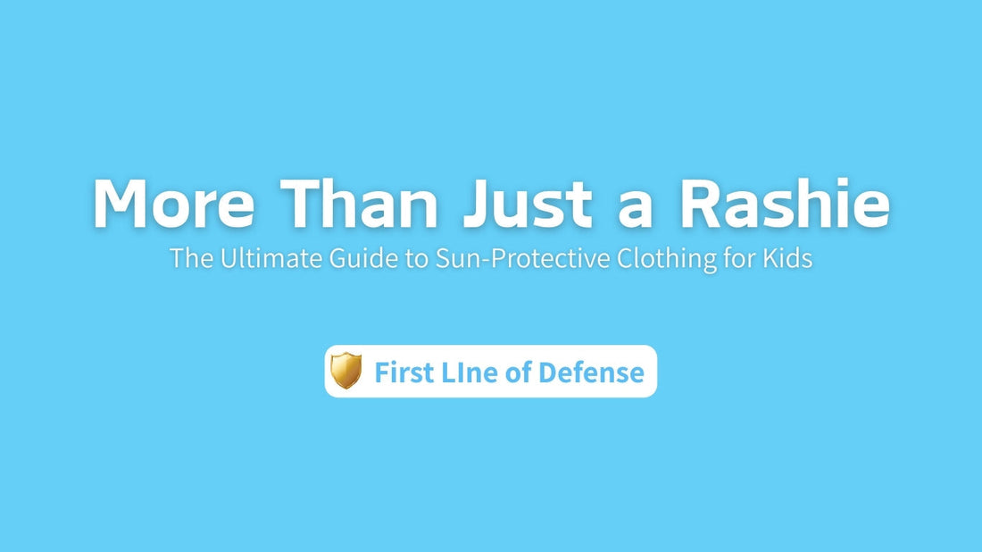 More Than Just a Rashie: The Ultimate Guide to Sun-Protective Clothing, Hats, and Sunglasses for Kids