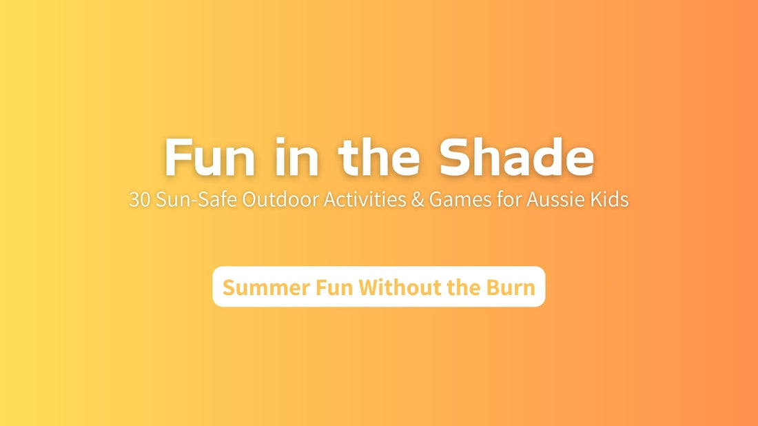 Fun in the Shade: 30 Sun-Safe Outdoor Activities and Games Your Kids Will Love